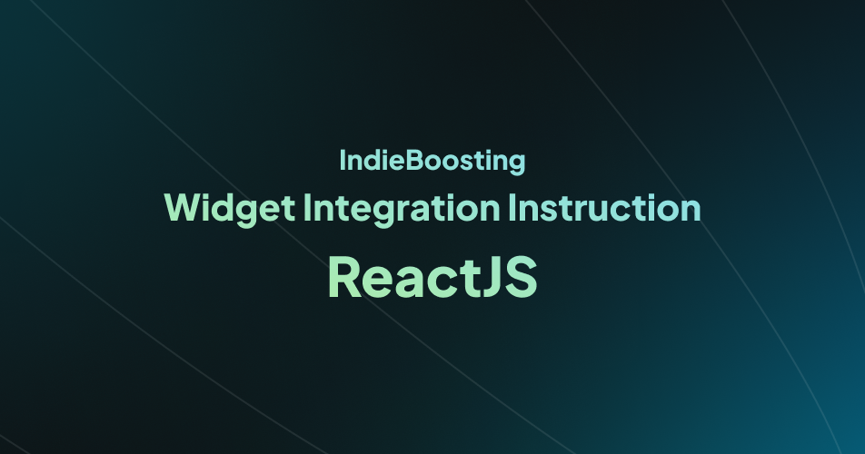 IndieBoosting Widget Integration Guide (React) | Indie Boosting